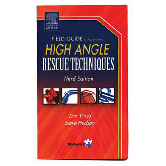 High Angle Rescue Techniques, 3rd Edition